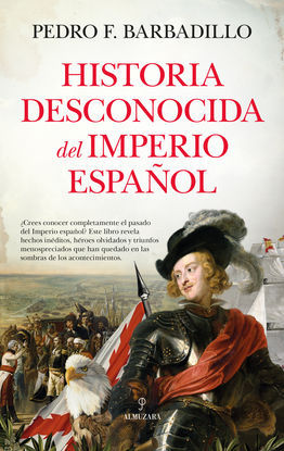 HISTORIA DESCONOCIDA DEL IMPERIO ESPAOL