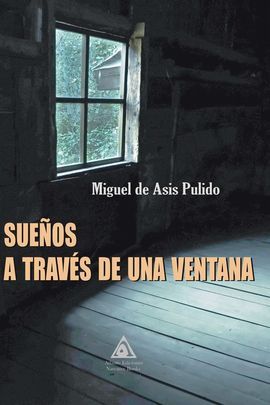 SUEOS A TRAVS DE UNA VENTANA