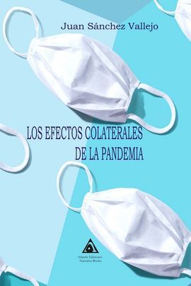 LOS EFECTOS COLATERALES DE LA PANDEMIA