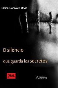 EL SILENCIO QUE GUARDA LOS SECRETOS