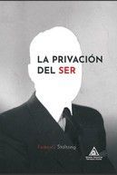 PRIVACION DEL SER, LA