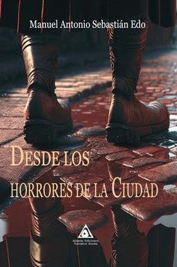DESDE LOS HORRORES DE LA CIUDAD