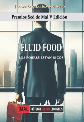 FLUID FOOD. LOS POBRES ESTAN RICOS