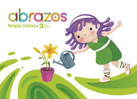 PROYECTO ABRAZOS - 3 AOS : RELIGIN CATLICA