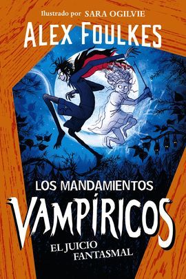 LOS MANDAMIENTOS VAMP�RICOS 2. EL JUICIO FANTASMAL