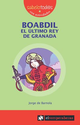 BOABDIL EL LTIMO REY DE GRANADA