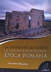 LA SERRANA DE RONDA EN POCA ROMANA. LA LLEGADA DE LAS GUILAS