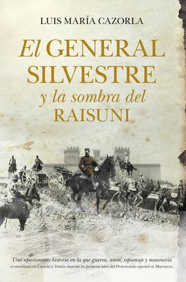 EL GENERAL SILVESTRE Y LA SOMBRA DEL RAISUNI