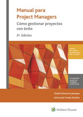 MANUAL PARA PROJECT MANAGERS.  CMO GESTIONAR PROYECTOS CON XITO 3 ED