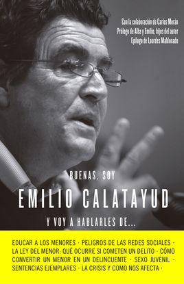 BUENAS, SOY EMILIO CALATAYUD Y VOY A HABLARLES DE...