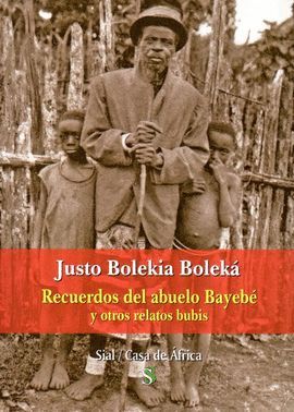 RECUERDOS DEL ABUELO BAYEB Y OTROS RELATOS