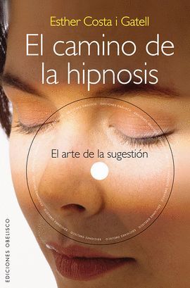 EL CAMINO DE LA HIPNOSIS + DVD
