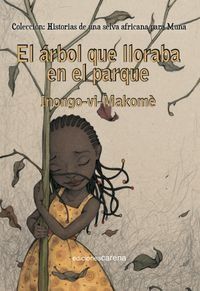 EL RBOL QUE LLORABA EN EL PARQUE