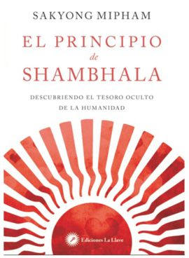 EL PRINCIPIO DE SHAMBHALA