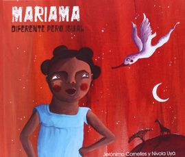 MARIAMA: DIFERENTE PERO IGUAL