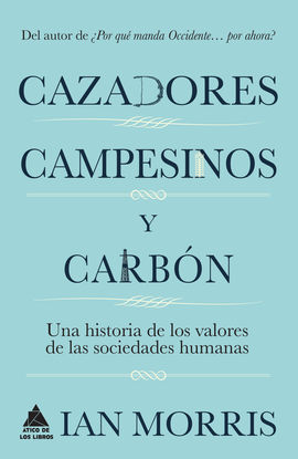 CAZADORES, CAMPESINOS Y CARBN