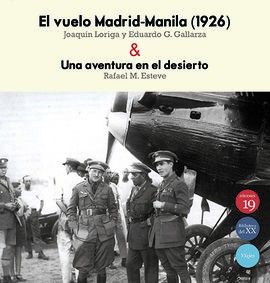 EL VUELO MADRID-MANILA (1926) & UNA AVENTURA EN EL DESIERTO