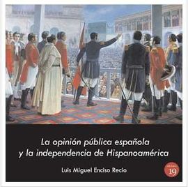 LA OPININ PBLICA ESPAOLA Y LA INDEPENDENCIA HISPANOAMERICANA, 1819-1820