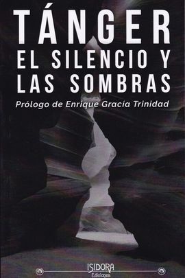 TANGER EL SILENCIO Y LAS SOMBRAS