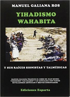 YIHADISMO WAHABITA Y SUS RACES SIONISTAS Y TALMDICAS