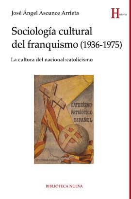 SOCIOLOGA CULTURAL DEL FRANQUISMO (1936-1975)