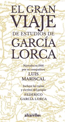 EL GRAN VIAJE DE ESTUDIOS DE GARCA LORCA