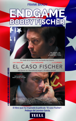 ENDGAME. EL ESPECTACULAR ASCENSO Y DESCENSO DE BOBBY FISCHER DEL MS BRILLANTE P