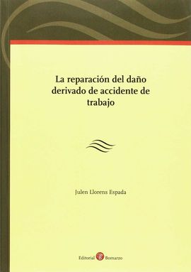 LA REPARACIN DEL DAO DERIVADO DE ACCIDENTE DE TRABAJO