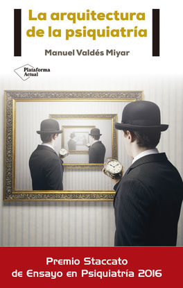 LA ARQUITECTURA DE LA PSIQUIATR�A