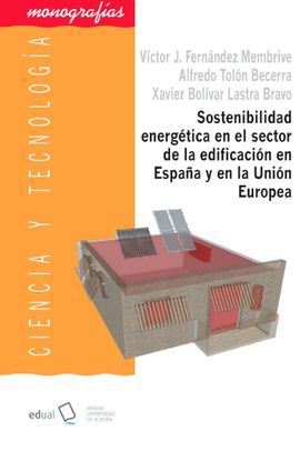 SOSTENIBILIDAD ENERGTICA EN EL SECTOR DE LA EDIFICACIN EN ESPAA Y EN LA UNIN EUROPEA