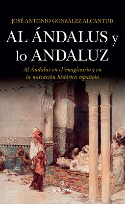 AL NDALUS Y LO ANDALUZ