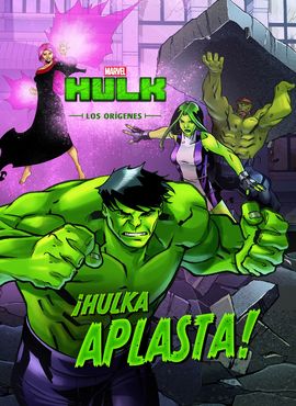 HULK. LOS ORGENES. HULKA APLASTA!