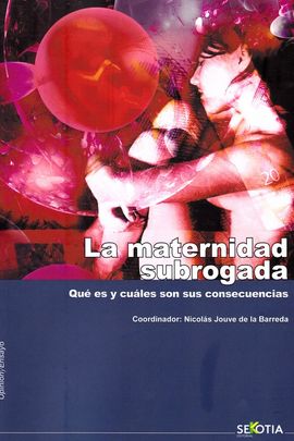 MATERNIDAD SUBROGADA. QUE ES Y CUALES SON SUS CONS