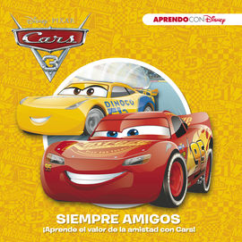 CARS 3. SIEMPRE AMIGOS (APRENDO VALORES CON DISNEY)