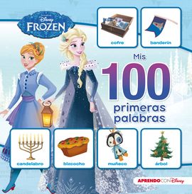 MIS 100 PRIMERAS PALABRAS CON FROZEN (MIS 100 PRIMERAS PALABRAS CON DISNEY)