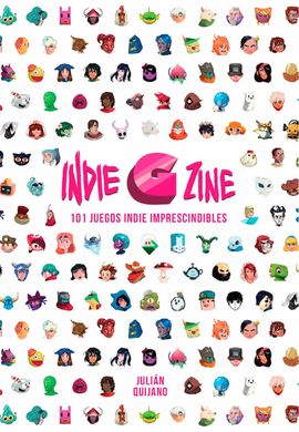 INDIE G ZINE. 101 JUEGOS INDIE IMPRESCINDIBLES