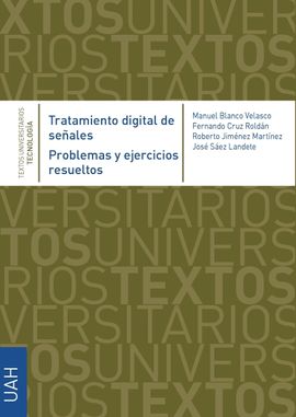 TRATAMIENTO DIGITAL DE SEALES. PROBLEMAS Y EJERCICIOS RESUELTOS.