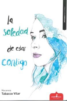 LA SOLEDAD DE ESTAR CONTIGO