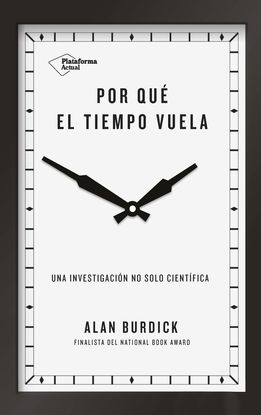 POR QU EL TIEMPO VUELA