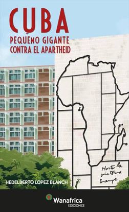 CUBA PEQUEO GIGANTE CONTRA EL APARTHEID