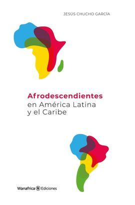 AFRODESCENDIENTES EN AMRICA LATNA