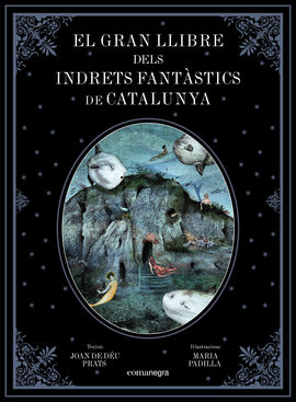 EL GRAN LLIBRE DELS INDRETS FANTSTICS DE CATALUNYA