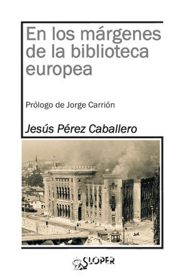 EN LOS MÁRGENES DE LA BIBLIOTECA EUROPEA