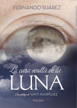LA CARA OCULTA DE LA LUNA, LO QUE MIS OJOS ESCONDEN