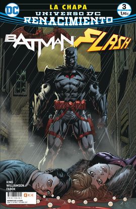 BATMAN/ FLASH: LA CHAPA NM. 03 (DE 4) (RENACIMIENTO)