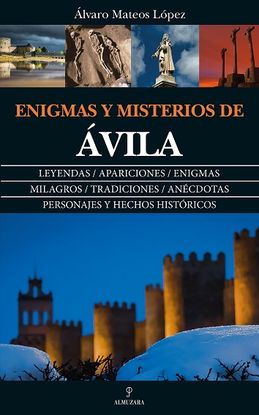 ENIGMAS Y MISTERIOS DE ÁVILA