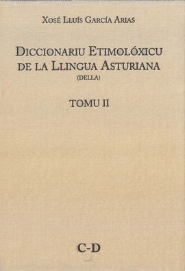 DICCIONARIU ETIMOLÓXICU DE LA LLINGUA ASTURIANA. DELLA TOMU II