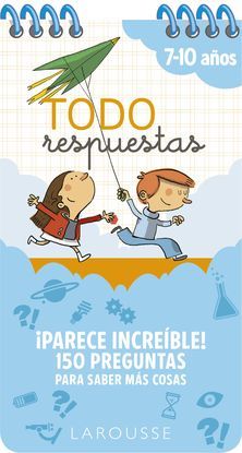 TODO RESPUESTAS. �PARECE INCRE�BLE! 150 PREGUNTAS PARA SABER M�S COSAS