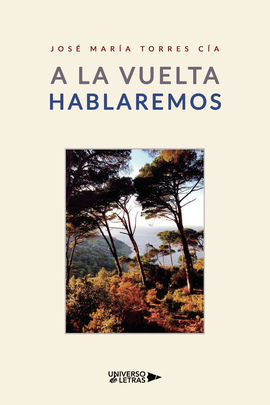 A LA VUELTA HABLAREMOS