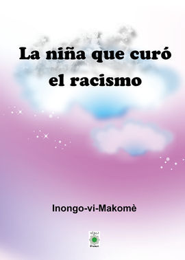 LA NIA QUE CUR EL RACISMO